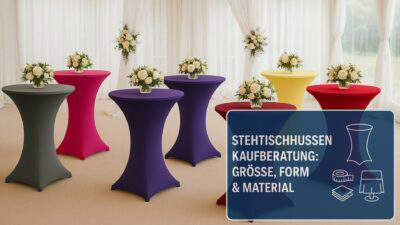 Stehtischhussen Kaufberatung: Größe, Form & Material